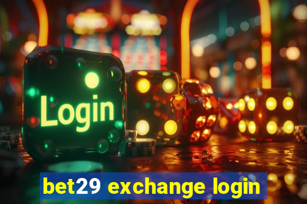 bet29 exchange login